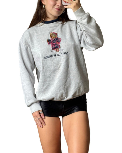 “I Don’t Do Mornings” 90’s Sweatshirt | Size “