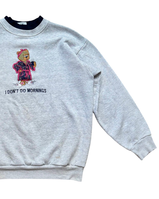 “I Don’t Do Mornings” 90’s Sweatshirt | Size “